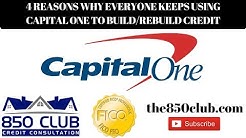 4 Reasons Why Everyone Keeps Choosing Capital One To Build/Rebuild Credit - 850 Club Credit 