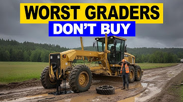 4 Motor Graders You Should NEVER Buy!