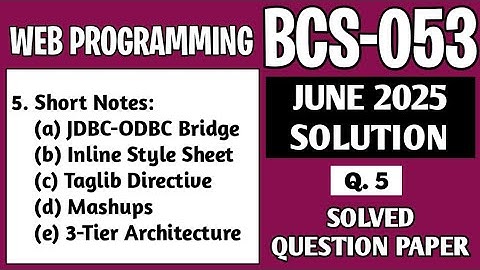 P6- Q. 5 | BCS 053 June 25 Solution | BCS053 Solved Question Paper | Bcs53 Important Questions
