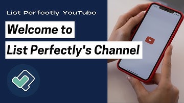 Welcome to List Perfectly