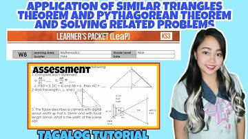 APPLICATION OF SIMILAR TRIANGLES THOREM, PYTHAGOREAN, AND SOLVING RELATED PROBLEMS Grade 9 Week 8