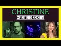 CHRISTINE DACERA SPIRIT Box Session - Potential EVIDENCE?