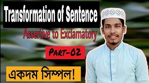 Assertive to Exclamatory Sentence Transformation|| Part-(02) Transformation|| English Grammar.....