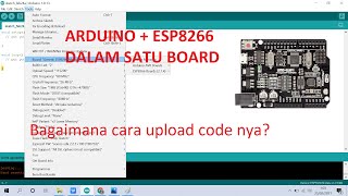 Cara Upload Code ke Arduino Uno R3 Built-In Iot Wifi Esp8266