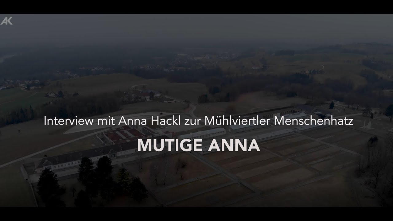 3. Mutige Anna – Kurzvideo zu „Sie waren meine Brüder – Interview mit Anna Hackl