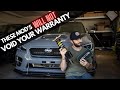 Modifications That Will NOT Void Your Warranty