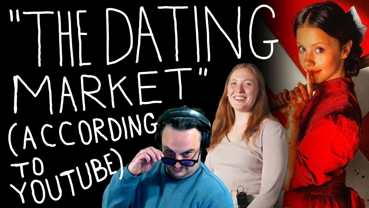 The Dating Market (As Explained on YouTube) YouTube