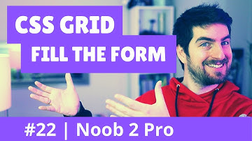 Fill the form and tricks | CSS Grid Noob 2 Pro #22
