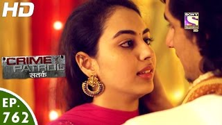 Crime Patrol - क्राइम पेट्रोल सतर्क - Case 8/2017 (Part-2) - Episode 762 - 28th January, 2017