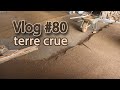 Une dalle en terre crue  vlog rnovation 80