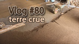 An earthen floor - Renovation vlog #80