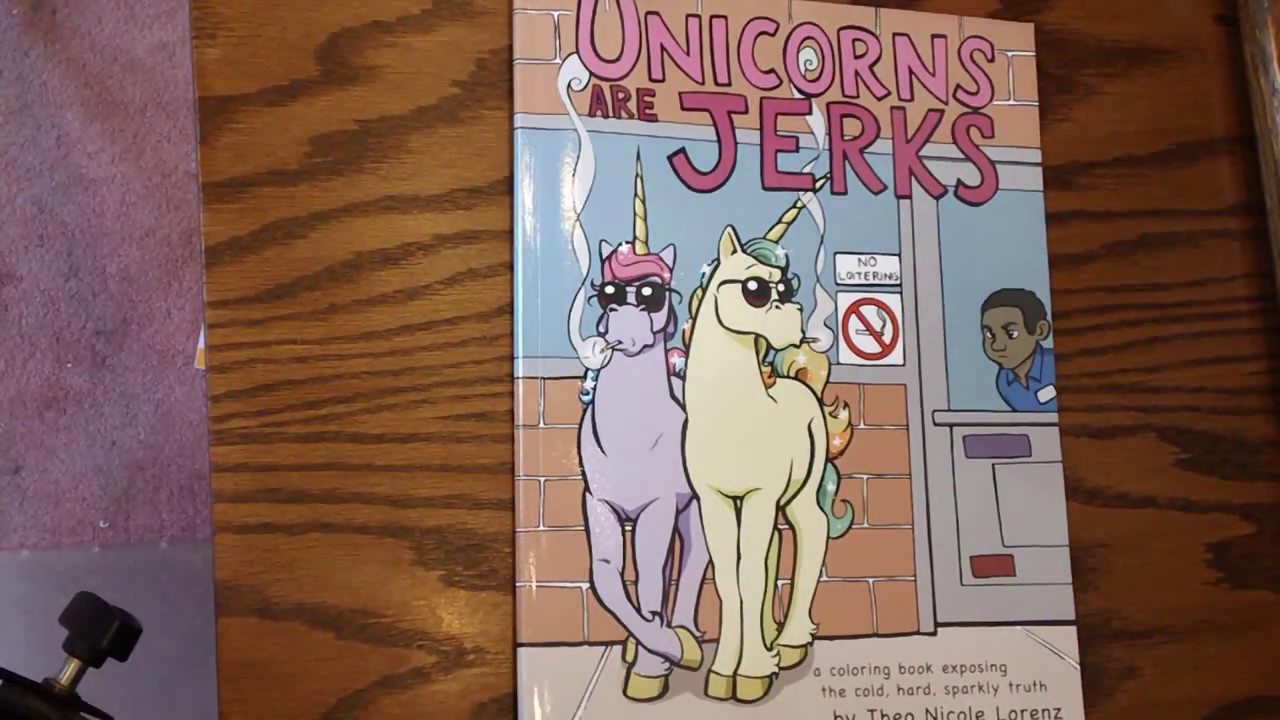 Unicorns Are Jerks Coloring Pages