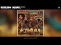 Gerilson Insrael   Etnias (Official Audio) BAP MUZIK