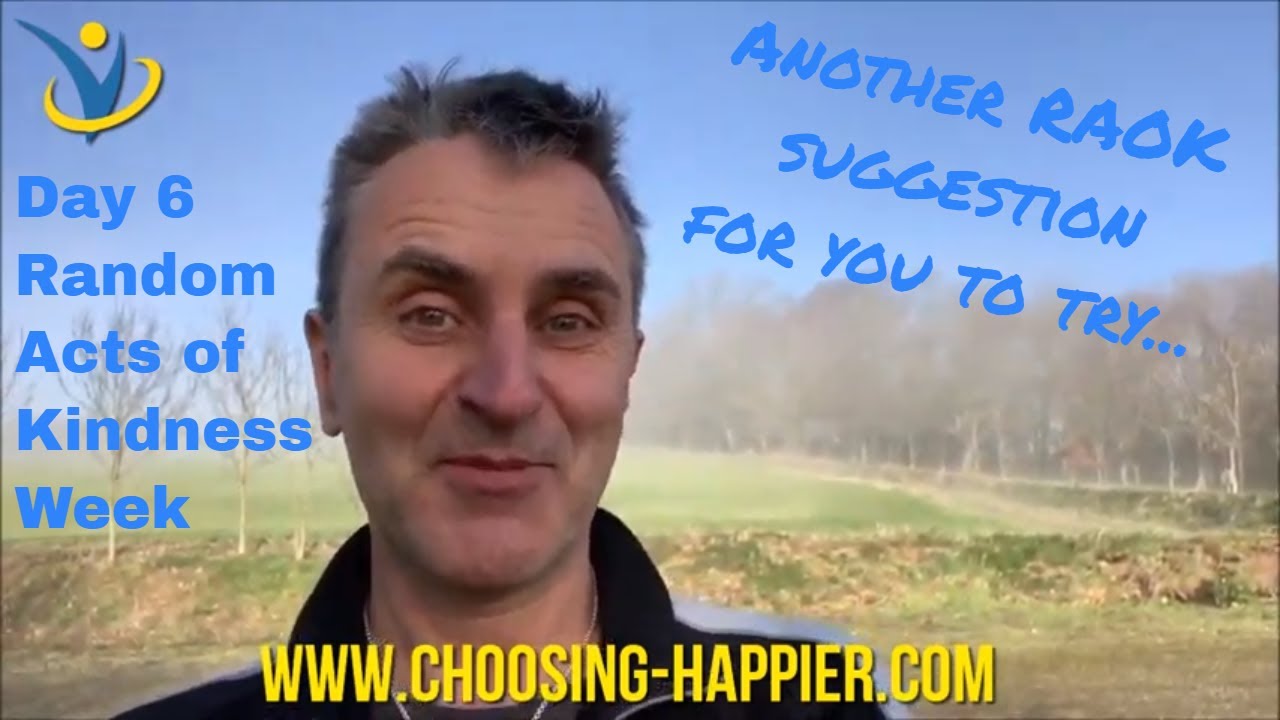 Day 6 Random Acts Of Kindness Week 