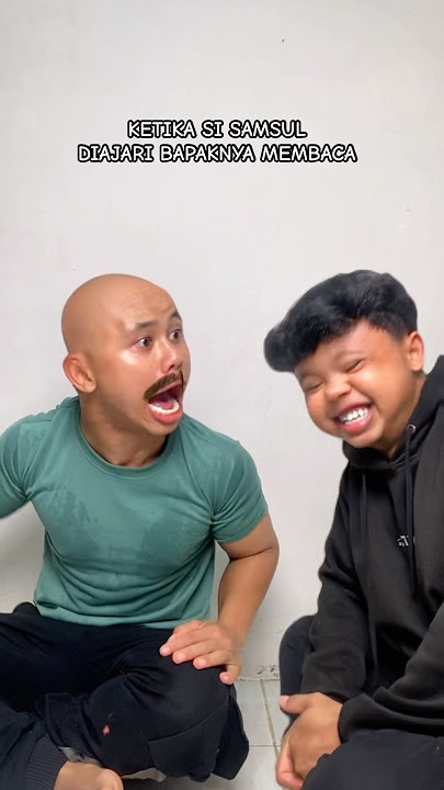 KETIKA SI SAMSUL DIAJARI BAPAKNYA MEMBACA #ardikatamps #comedy