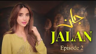 Jalan - Episode 2 |Saboor Ali, Imran Aslam, Waseem Abbas |  Latest Pakistani Drama 