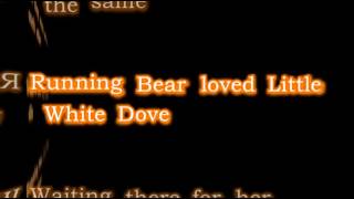 Video thumbnail of "Running Bear by Johnny Preston [Lyric Video]"