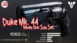 When The Sun Sets - Duke Mk. 44 - Destiny 2
