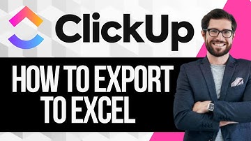 How to Export Clickup to Excel