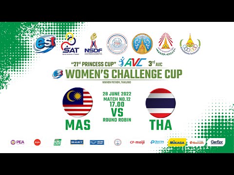 MAS - THA / “21st PRINCESS CUP - EST COLA ” 3rd AVC WOMEN’S CHALLENGE CUP