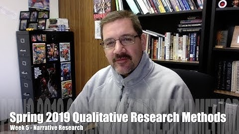 Spring 2019 Qualitative Research Methods-Week 5
