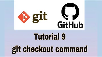 Git and GitHub Tutorial 9 : git checkout command ( to remove un-staged changes from tracked files)
