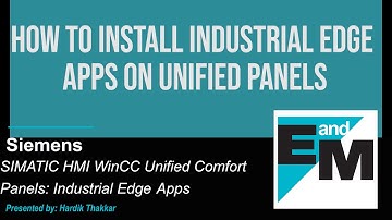 Siemens | SIMATIC HMI WinCC Unified Comfort Panels | Industrial Edge Apps | EandM