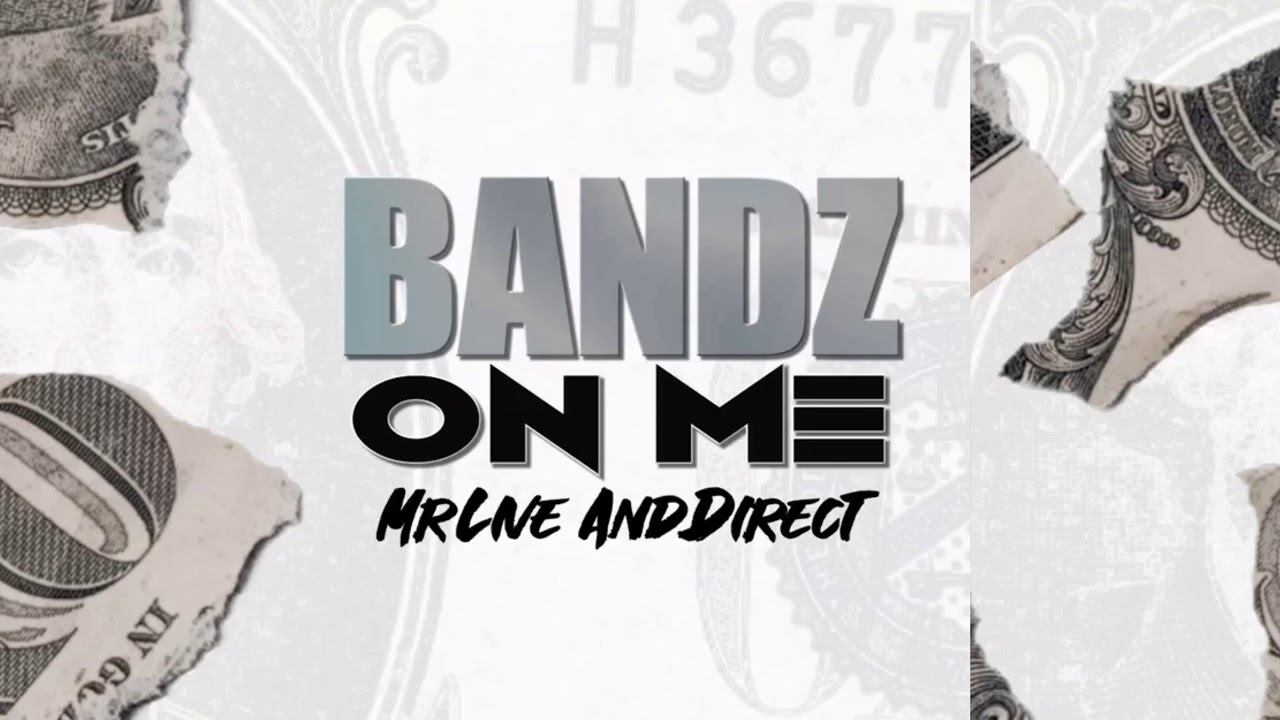 Bands On Me MrLive AndDirect YouTube