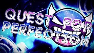 (Extreme Demon) ''Quest For Perfection'' 100% by LazerBlitz | Geometry Dash [2.11]