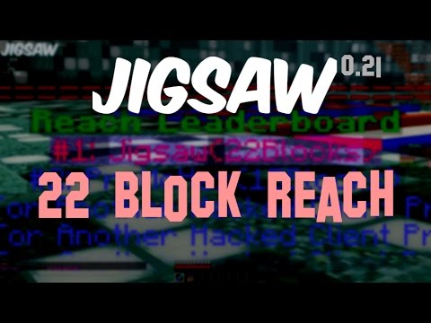 Minecraft 22 Block Reach?!  Jigsaw Client 0.21 Preview 