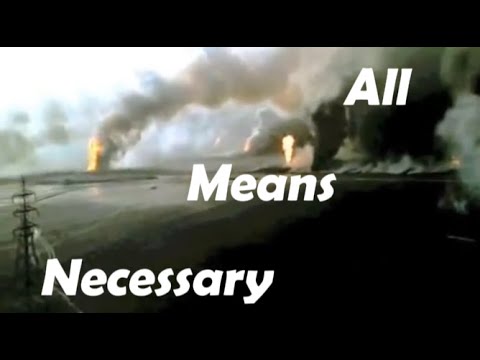 All Means Necessary - 1991 Gulf War - For Whom The Bell Tolls