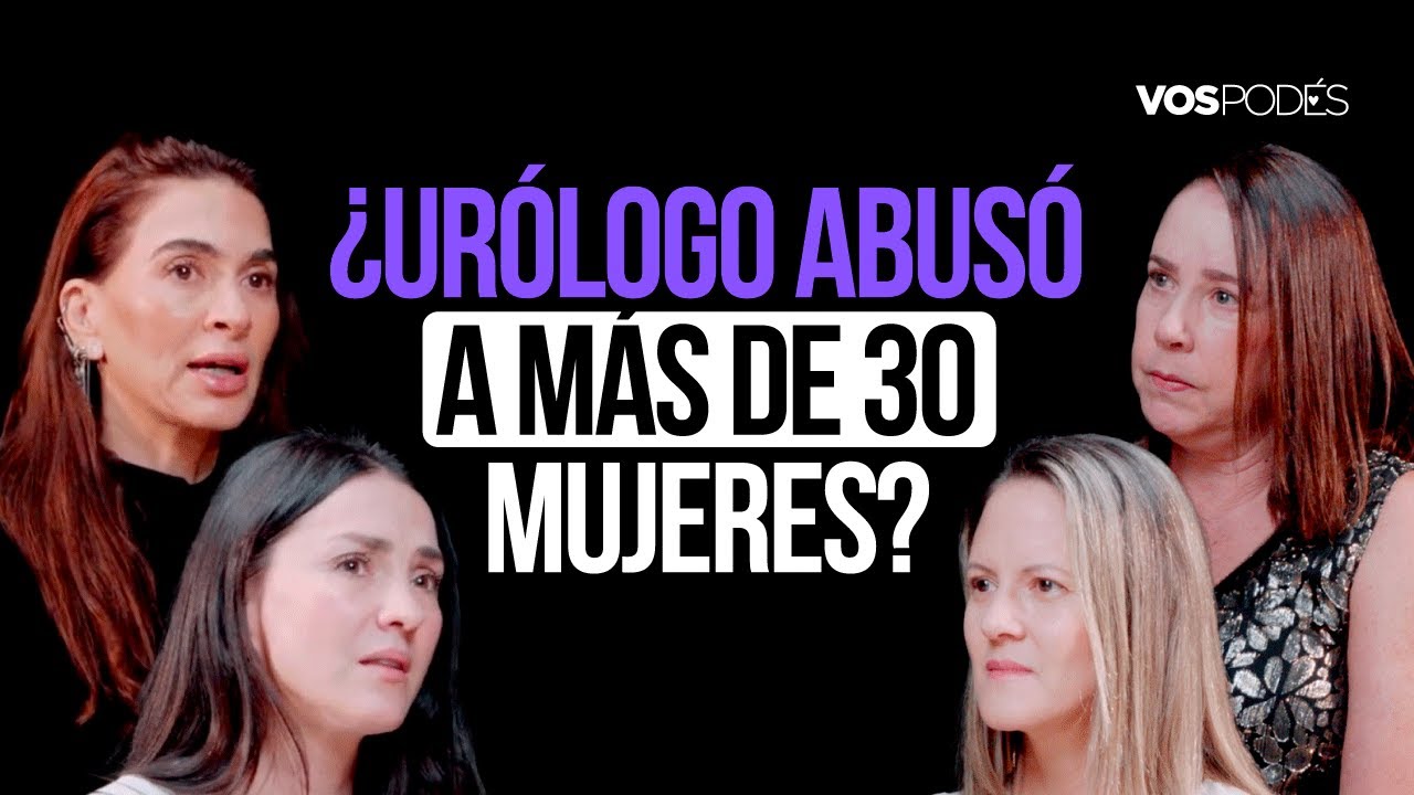 RECONOCIDO URÓLOGO DE MEDELLÍN SEÑALADO DE 4BUS4R A MUJERES EN SU CONSULTORIO Vos podés - Ep- 212