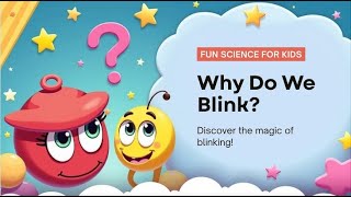 Why Do We Blink   Fun Science For Kids