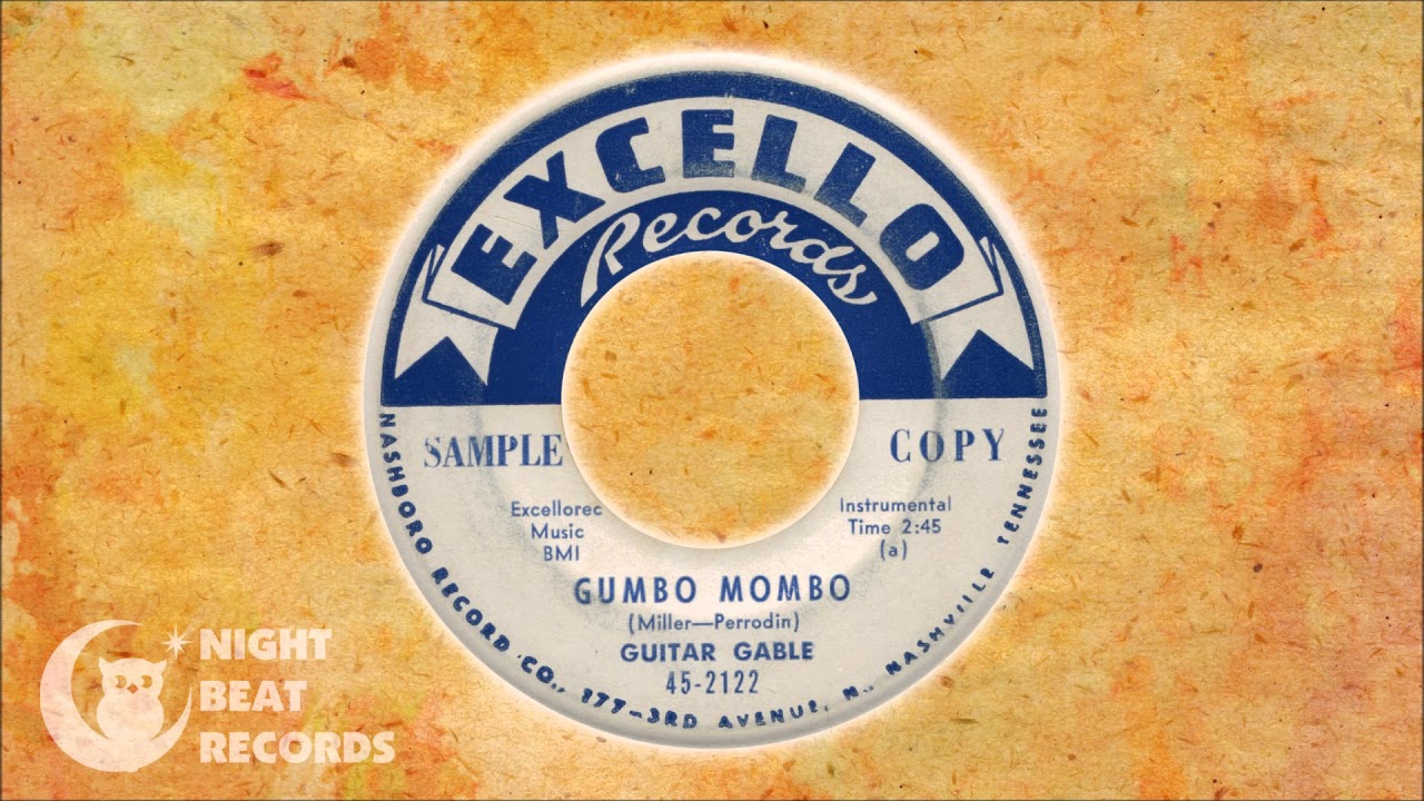 Guitar Gable - "Gumbo Mombo" (EXCELLO) 1957