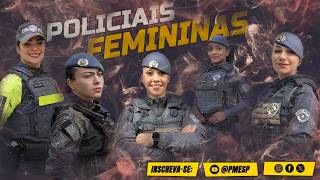 POLICIAIS FEMININAS EM AÇÃO