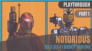 Notorious | Solo RPG | Playthrough - Part 1