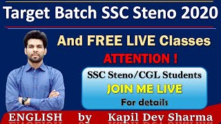 Attention! SSC Steno & CGL Students Catch me LIVE New Target Batch Starting Soon & for Free Classes
