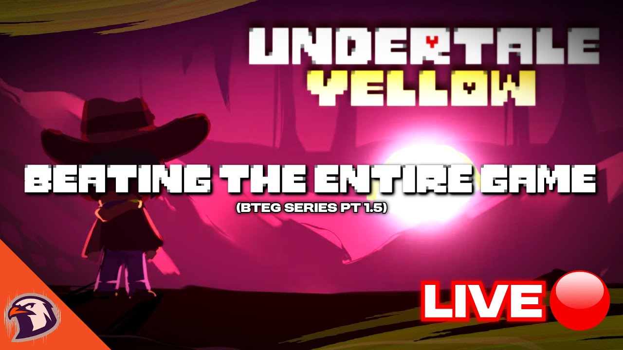 🔴 BEATING THE ENTIRE GAME╏Undertale Yellow (BTEG SERIES PT 1.5)