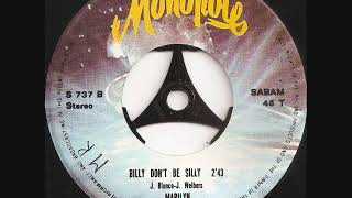 Billy Dont Be Silly Marilyn.