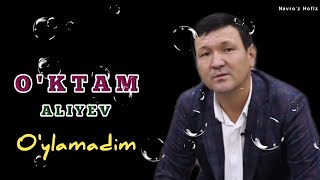 O'KTAM ALIYEV O'YLAMADIM MUSIC VERSION УКТАМ АЛИЙЕВ УЙЛАМАДИМ #PREMERA