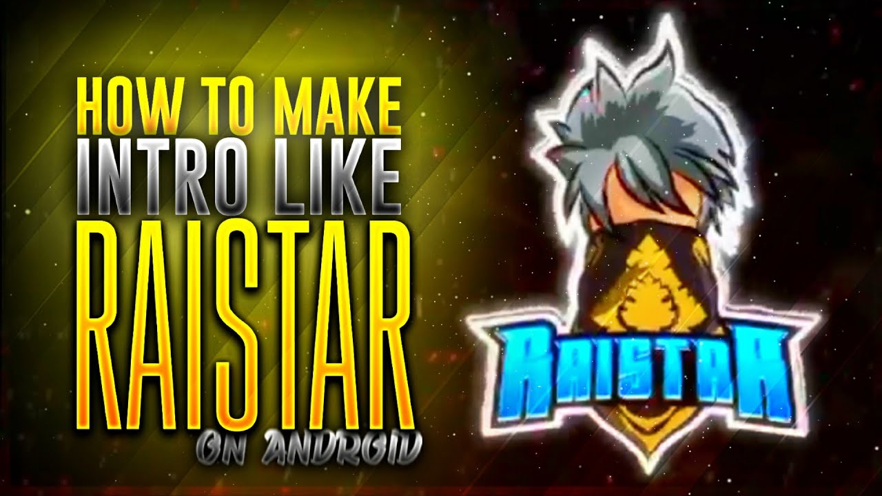 How to make new intro of Raistar || Kinemaster tutorial
