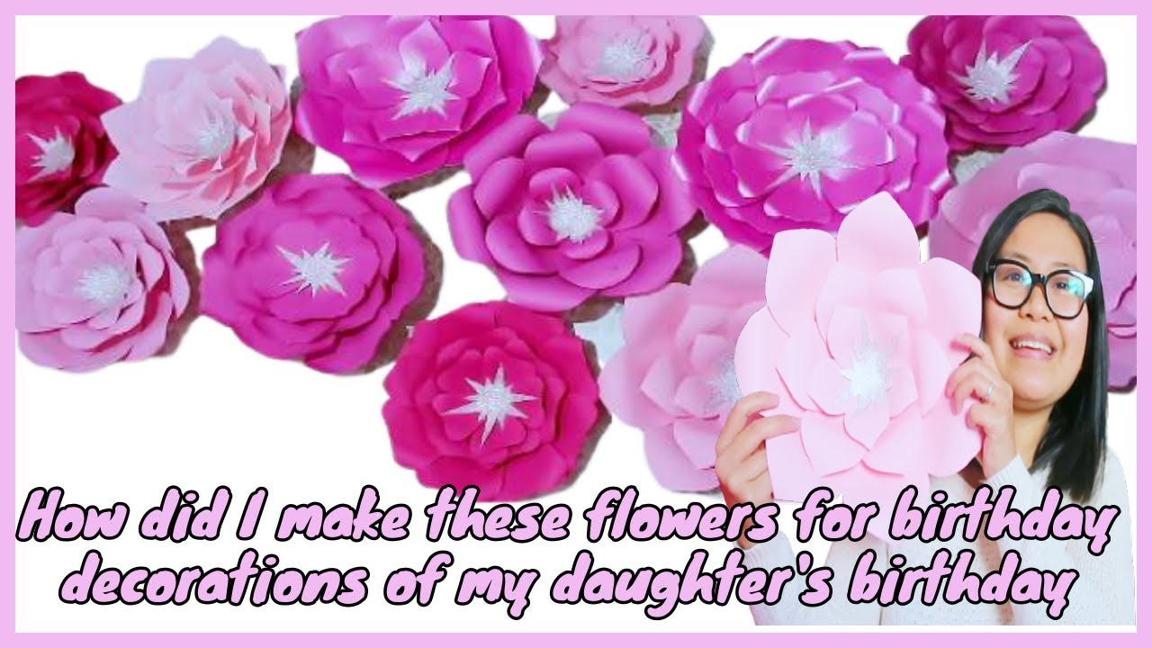 HOW TO MAKE FLOWER BIRTHDAY DECORATIONS PAPER FLOWER DIY BIRTHDAY