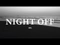 우리의 밤이 끝나지 않길 난 바라요 Night Off Playlist