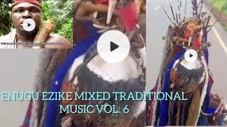 Enugu Ezike mixed traditional music Vol.6 2023 #music #entertainment #trend #fun #viral #culture