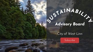 City of West Linn Sustainability Advisory Board Meeting