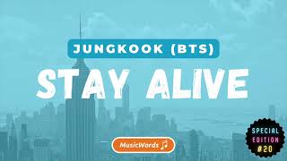 Jungkook (BTS) - Stay Alive (Lyrics)