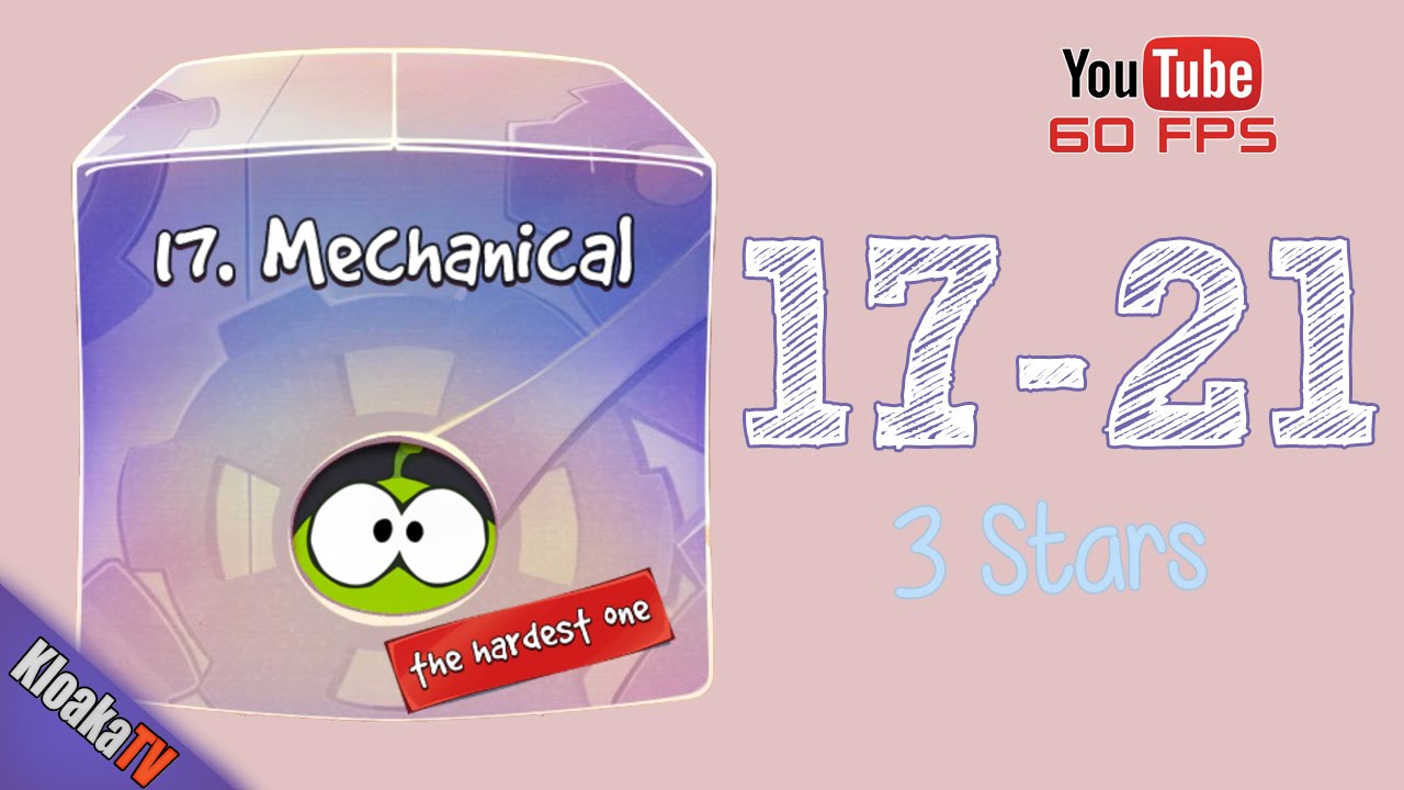 Cut The Rope 17-21 Mechanical Box Walkthrough (3 Stars)