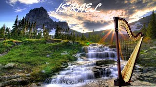 ISRAEL / PROPHETIC HARP WORSHIP MUSIC/ KING DAVID HARP/432Hz BODY HEALING INSTRUMENTAL