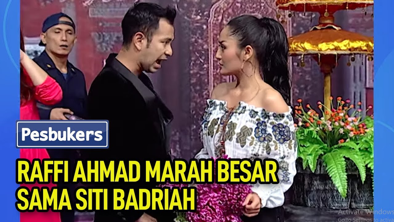 Raffi Ahmad Marah Besar Sama Siti Badriah