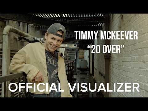 Timmy McKeever - 20 Over (Visualizer)